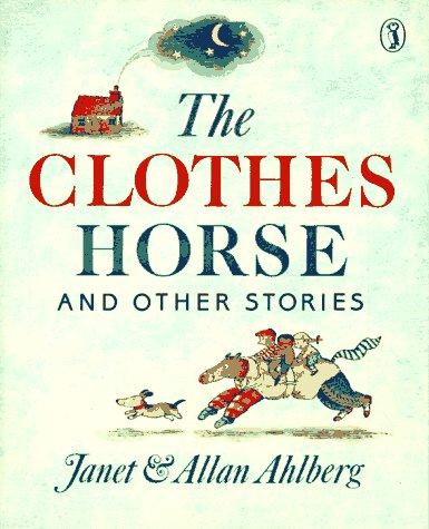 The Clothes Horse and Other Stories
