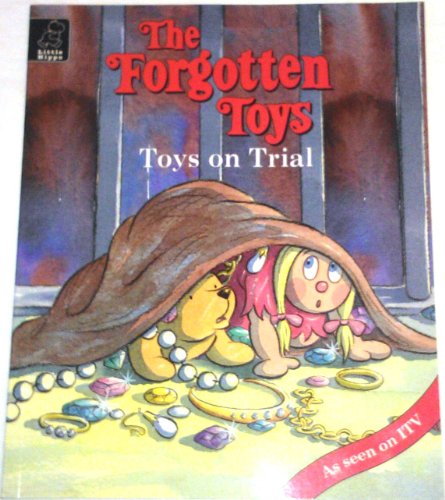 The Forgotten Toys on Trial