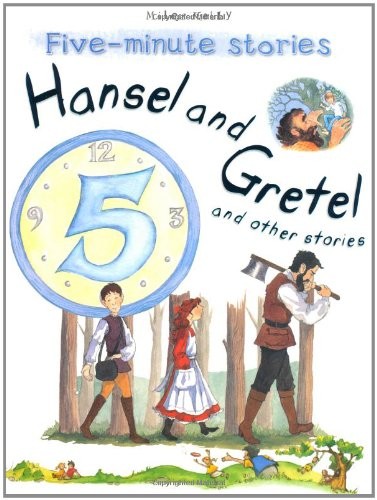 Hansel and Gretel and Other Stories (5 Minute Children's Stories)