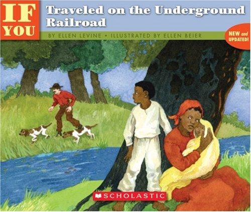 . . . If You Traveled on the Underground Railroad