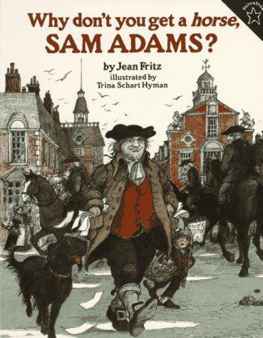 WHY DONT YOU GET A HORSE, SAM ADAMS? (PAPERBACK) 1996 PUFFIN