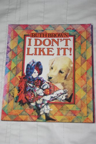 I Don't Like It