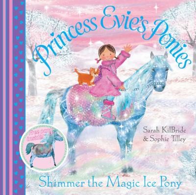 Shimmer the Magic Ice Pony (Princess Evie's Ponies)