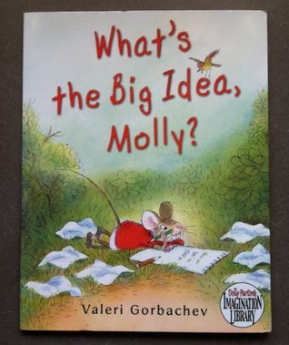 What's the Big Idea, Molly? (Dolly Parton's Imagination Library)