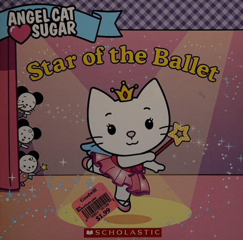Angel Cat Sugar: Star of the Ballet