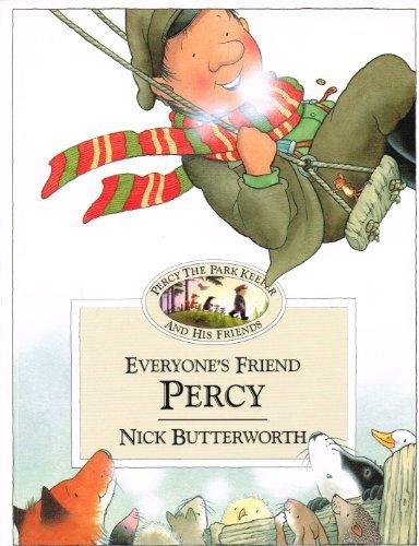 Everyone's Friend Percy [Paperback] Nick Butterworth