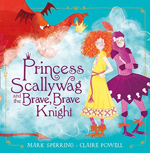Princess Scallywag & Brave Brave Knight