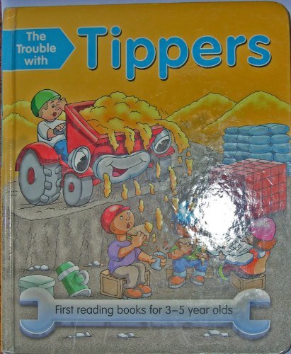 The Trouble with Tippers (First reading 3-5 year olds)