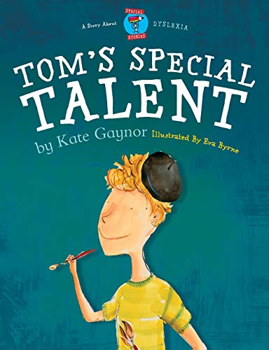 Tom's Special Talent - Dyslexia (Moonbeam book award winner 2009) - Special Stories Series 2