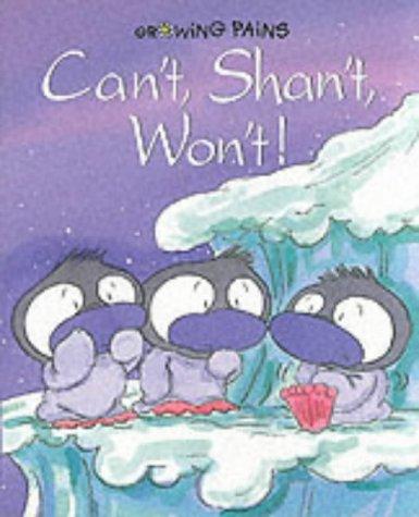 Can't, Shan't, Won't!