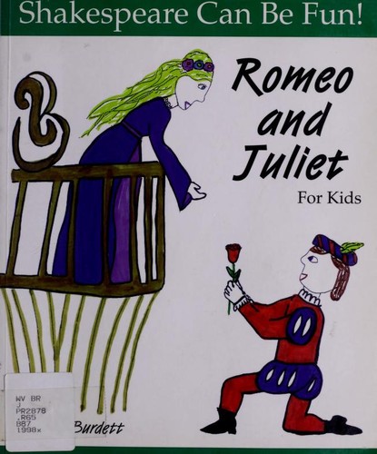 Romeo and Juliet for Kids (Shakespeare Can Be Fun!)