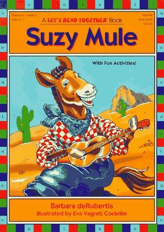 Suzy Mule (Let's Read Together)