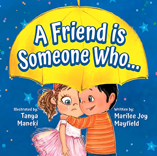 A Friend Is Someone Who...