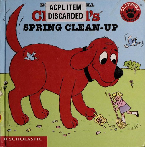 Clifford's Spring Clean-Up (Clifford the Big Red Dog)