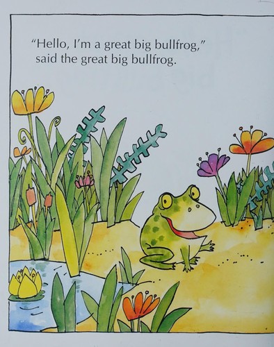 "Hello, Great Big Bullfrog!"