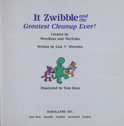 It Zwibble and the Greatest Clean-Up Ever!