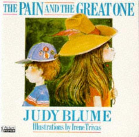 The Pain and the Great One