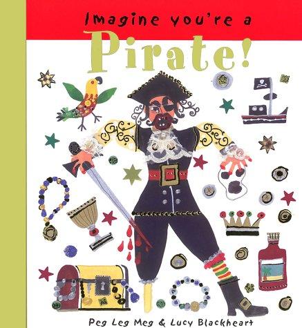 Imagine You're a Pirate! (Imagine This!)