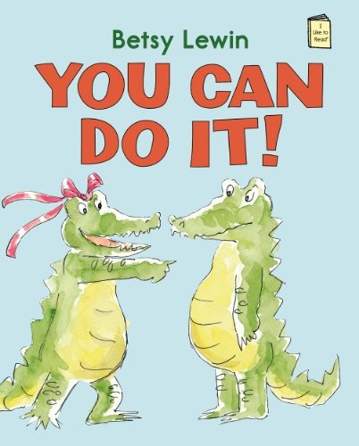 You Can Do It! (I Like to Read) (I Like to Read Books)