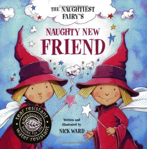 The Naughtiest Ever Fairy's Naughty New Friend