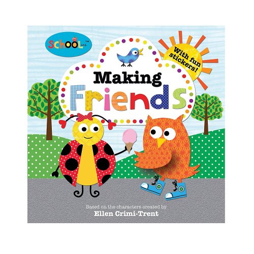 Making Friends (Schoolies Storybooks)
