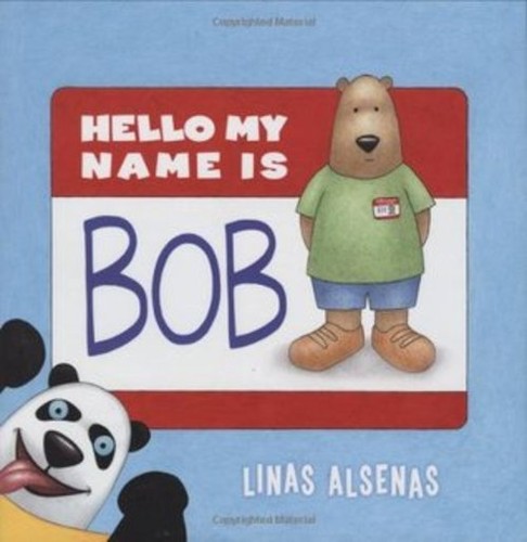Hello My Name Is Bob