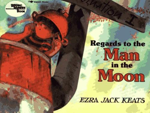 Regards To The Man In The Moon (Reading Rainbow Book)