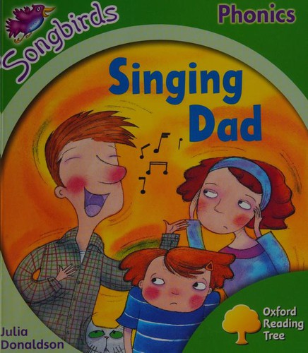 Oxford Reading Tree: Level 2: Songbirds: Singing Dad
