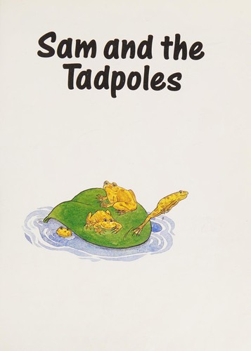 Sam and the Tadpoles