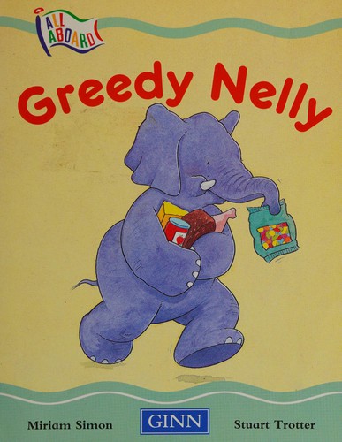 ALL ABOARD Greedy Nelly