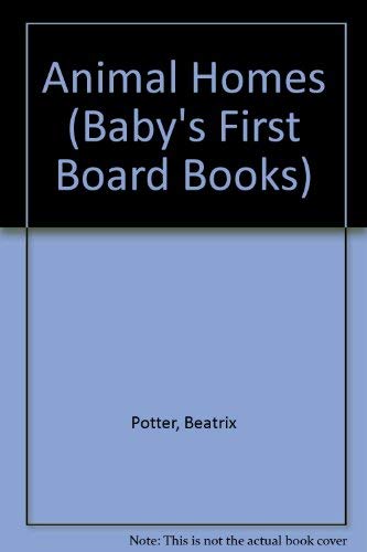 Animal Homes (Baby's First Board Books)