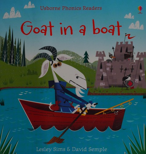 Goat in a Boat (Phonics Readers)