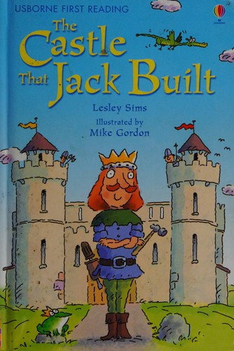 The Castle That Jack Built: Level 3 (First Reading): Level 3 (First Reading)