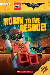 Robin to the Rescue! (The LEGO Batman Movie: Reader)