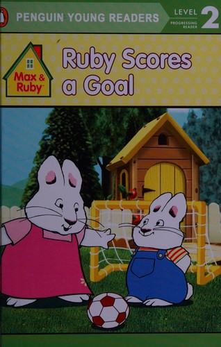 Ruby Scores a Goal (Max and Ruby)
