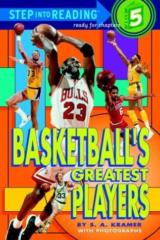 Basketball's Greatest Players (Step-Into-Reading, Step 5)