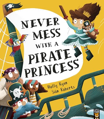 Never Mess with a Pirate Princess