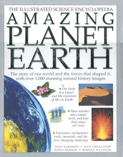 Amazing Planet Earth: The Elemental Forces that Shape Our World (Illustrated Encyclopedia)
