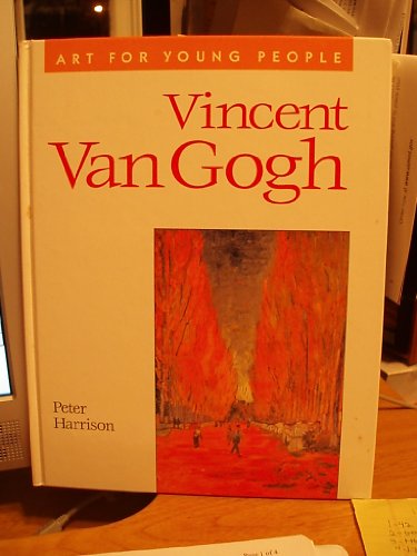 Art for Young People: Vincent Van Gogh