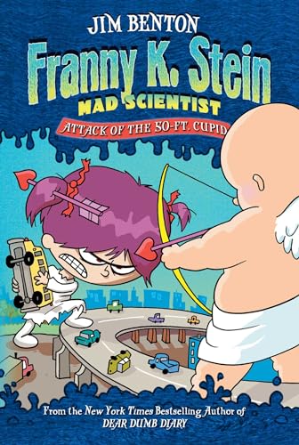 Attack of the 50-Ft. Cupid (Franny K. Stein, Mad Scientist)