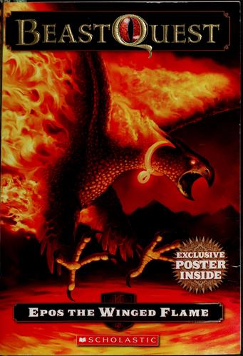 Beast Quest #6: Epos the Winged Flame