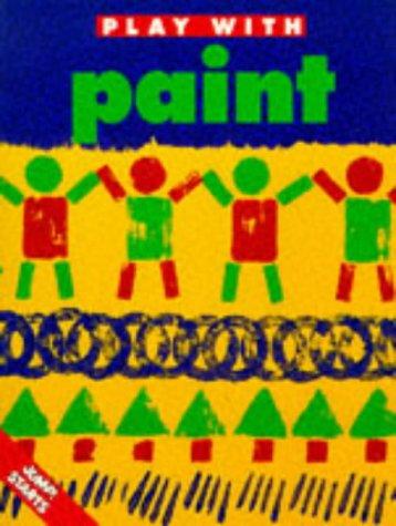 Play with Paint (I Can Make It) (Jump! Starts: Craft)