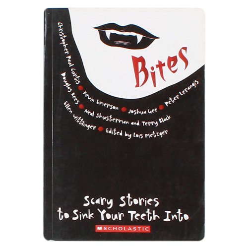 Bites: Scary Stories to Sink Your Teeth Into