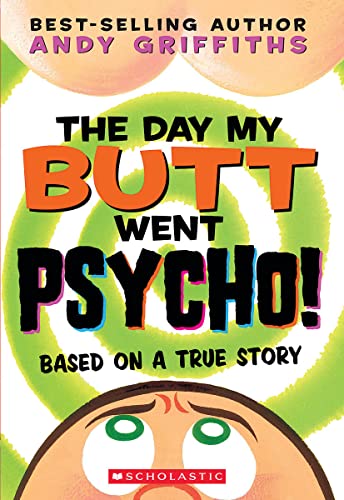 Day My Butt Went Psycho
