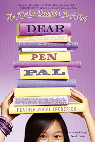 Dear Pen Pal (Mother-Daughter Book Club, The)