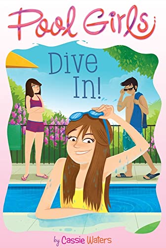 Dive In! (Pool Girls)