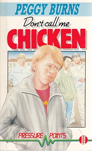 Don't Call Me Chicken (Pressure Points S)