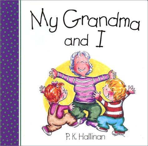 My Grandma and I (And I Series)