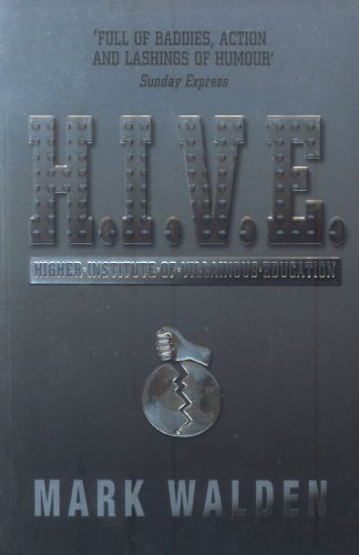 H.I.V.E.: Higher Institute of Villainous Education (Hive)