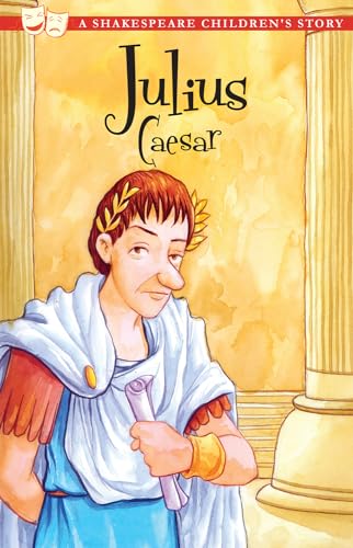 Julius Caesar (A Shakespeare Children's Story)